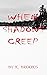 When Shadows Creep