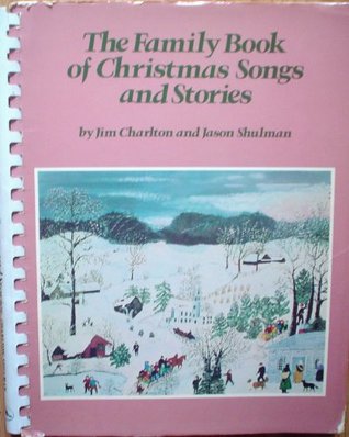The family book of Christmas songs and stories (Spiral-bound)