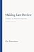 Making Law Review: A Guide to the Write-On Competition, Second Edition