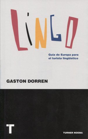 Portada de Lingo. Guía de Europa para el turista lingüístico, de Gaston Dorren