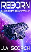 Reborn: Book 3 of the Reclaim Series