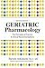 Geriatric Pharmacology: The...