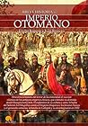 Breve historia del Imperio Otomano (Spanish Edition)