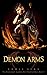 Demon Arms (The Paranormal Academy For Troubled Boys)