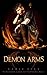 Demon Arms (The Paranormal Academy For Troubled Boys #1)