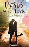 Besos bajo la lluvia by Joana Arteaga