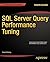 SQL Server Query Performance Tuning