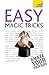 Easy Magic Tricks: Amaze your friends and master extraordinary skills and illusions (Teach Yourself)