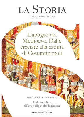 La Storia: L'apogeo del Medioevo. Dalle crociate alla caduta di Costantinopoli (Paperback)