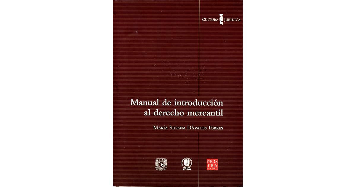 Manual de introducción al derecho mercantil by María Susana Dávalos Torres