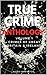 True Crime Anthology: Briti...