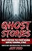 Ghost Stories: Crazy Eyewit...