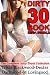 DIRTY 30: The Complete Juicy Thots 30 BOOK MEGA BUNDLE: Cuckolds, MILFS, Futas, Menage, Lesbians and MORE!!!