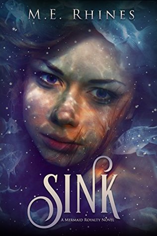 Sink (Mermaid Royalty, #1)