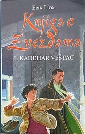 Kadehar veštac (Knjiga o zvezdama, #1)