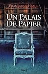 Un Palais de Papier by Francoise Hamel