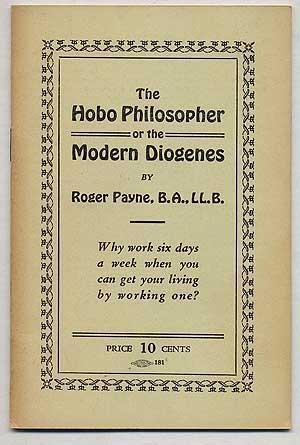 The Hobo Philosopher: Or, the Modern Diogenes (Paperback)