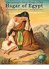 Book cover for Hagar of Egypt: A Perspective on Strength, Courage & Faith (The Layman's Bible Study Series Book 1)