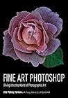 Fine Art Photoshop: Diving Into the World of Photographic Art