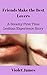 Friends Make the Best Lovers: A Steamy First Time Lesbian Experience Story (Friends & Lovers Book 1)