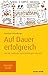 Auf Dauer erfolgreich: Wie Sie langfristig Spitzenleistungen erbringen (Haufe TaschenGuide 302) (German Edition)