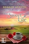 The Sweet Life (A Sweet Life Novel #1)