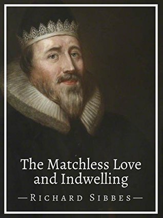 The Matchless Love and Indwelling