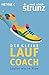 Der kleine Laufcoach: Laufe...