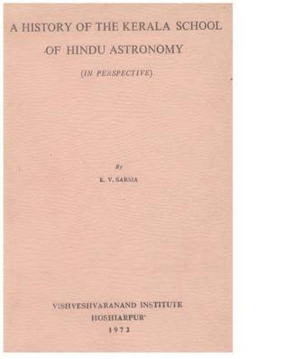A History of the Kerala School of Hindu Astronomy (In Perspective)