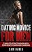 Dating Advice For Men: 7 Wa...