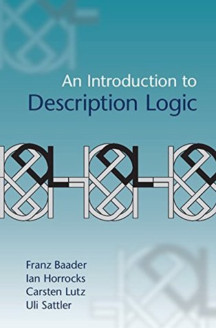 An Introduction to Description Logic (Kindle Edition)