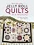 Jelly Roll Quilts in a Week...