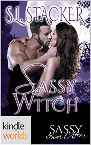 Sassy Witch (Sassy Ever After; Spenport Pack #1)