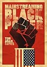 Mainstreaming Black Power Book cover for Mainstreaming Black Power