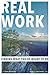 Real Work: Finding What You're Meant To Do