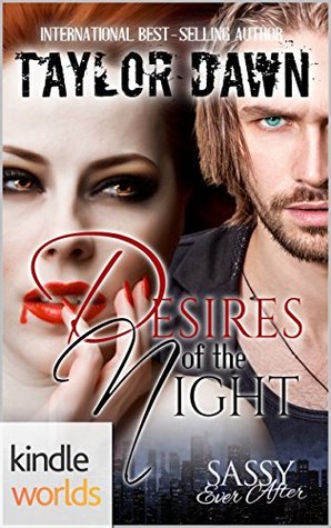 Desires of the Night (Sassy Ever After)