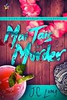 Mai Tais and Murder by J.C.  Long