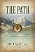 The Path: How to Understand and Experience Authentic Spiritual Growth