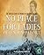 No Place for Ladies: The Untold Story of Women in the Crimean War