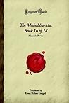 The Mahabharata, Book 16 of 18: Mausala Parva (Forgotten Books)