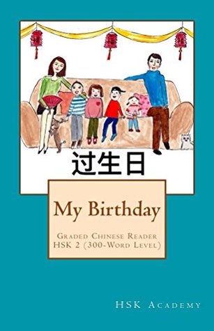 My Birthday: Graded Chinese Reader – HSK 2 (300-Word Level)