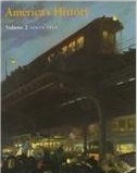 America's History, Volume 2: Since 1865