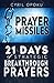 Prayer Missiles: 21 Days of Strategic Breakthrough Prayers