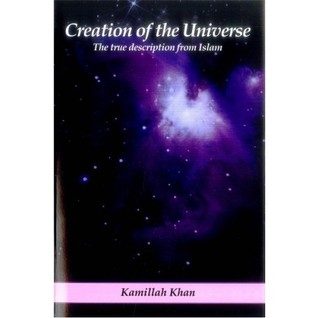 Creation of the Universe: The True Description from Islam (Paperback)