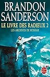 Le Livre des radieux, tome 2 by Brandon Sanderson