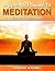 A Splendid Guide to Meditation by Gregory Powell