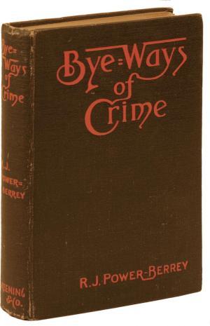 The Bye-Ways of Crime, with Some Stories From the Black Museum (Hardcover)