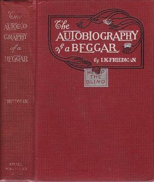 The Autobiography of a Beggar, Prefaced by Some of the Humorous Adventures & Incidents Related in the Beggars' Club (Hardcover)