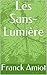 Les Sans-Lumière (French Edition)
