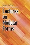 Lectures on Modular Forms (Dover Books on Mathematics) Lectures on Modular Forms (Dover Books on Mathematics)